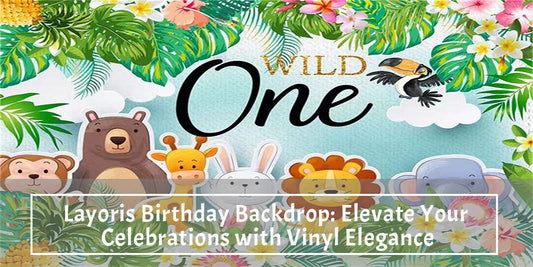 Layoris Birthday Backdrop: Elevate Your Celebrations with Vinyl Elegance