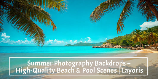Summer Photography Backdrops – Beach & Pool Scenes | Layoris