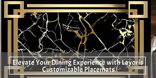 Elevate Your Dining Experience with Layoris Customizable Placemats